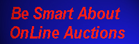 Tips about OnLine Auctions from the National Consumers League's Internet Fraud Watch